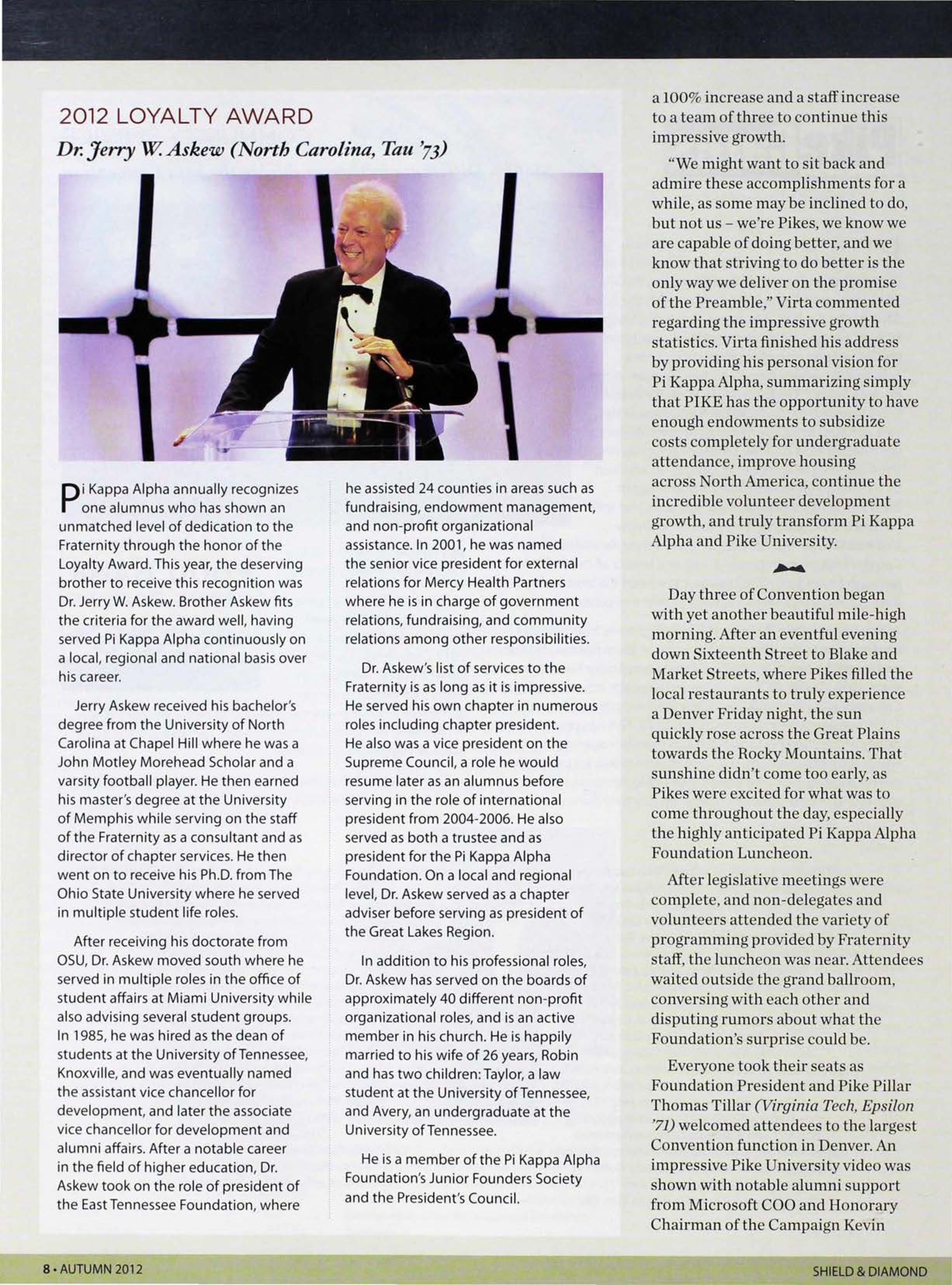 Pi Kappa Alpha Fraternity: 2012 International Convention, Continued